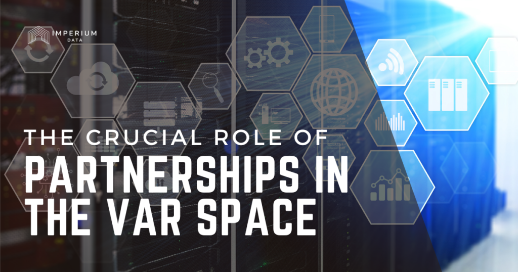 The Crucial Role of Partnerships in the VAR Space