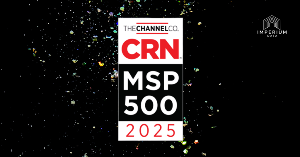 Imperium Data Named to CRN’s MSP 500 List in the Elite 150 Category for 2025